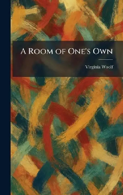 A Room of One's Own by Virginia Woolf