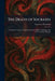 The Death of Socrates: A Dramatic Scene, Founded Upon Two of Plato's Dialogues, the 'Crito' and the 'Phaedo' by Laurence Housman