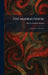 The Madras House: A Comedy, in Four Acts by Harley Granville Barker
