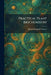 Practical Plant Biochemistry by Muriel Wheldale Onslow