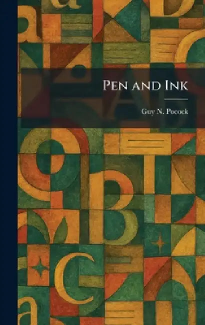 Pen and Ink by Guy N. Pocock