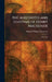 The Anecdotes and Egotisms of Henry Mackenzie: 1745-1831 by Harold William Thompson