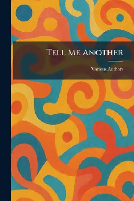 Tell Me Another by Various