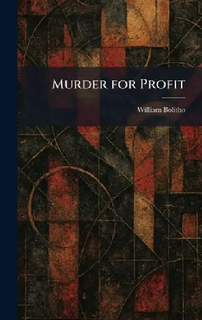 Murder for Profit by William Bolitho