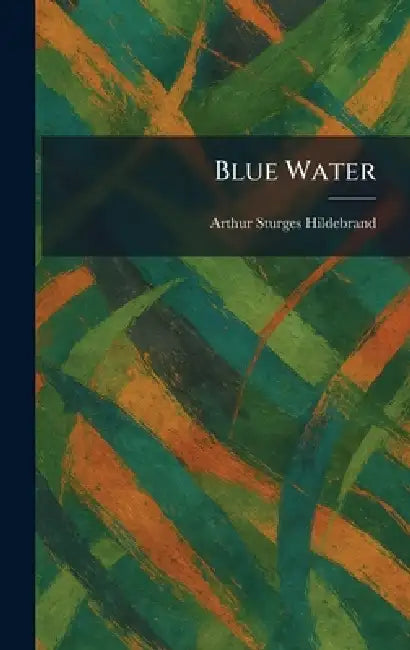 Blue Water by Arthur Sturges Hildebrand