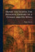 Henry the Eighth: The Personal History of a Dynast and His Wives by Francis Hackett