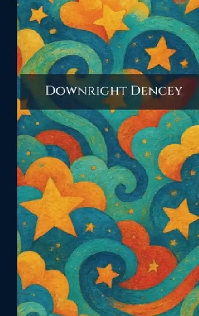 Downright Dencey by Doubleday 1926