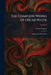 The Complete Works of Oscar Wilde: Salome and Other Plays by Arthur Symons