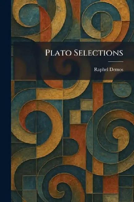 Plato Selections by Raphel Demos