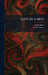 Love in a Mist by Amelie Rives, Gilbert Emery