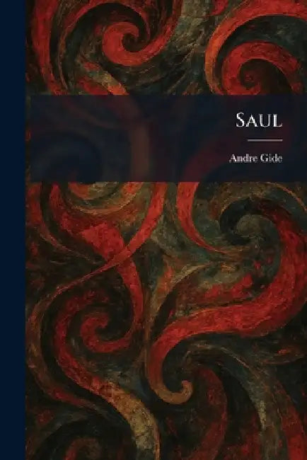 Saul by Andre Gide