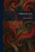 Three Plays by Alfred de Musset