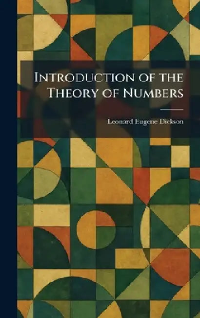 Introduction of the Theory of Numbers by Leonard Eugene Dickson