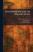 Woodrow Wilson His Life and Work by William Dunseath Eaton, Harry C Read, Edmond McKenna