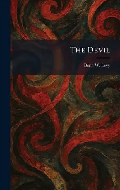 The Devil by Benn W. Levy