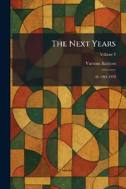 The Next Years: 16 1963-1978 by Various