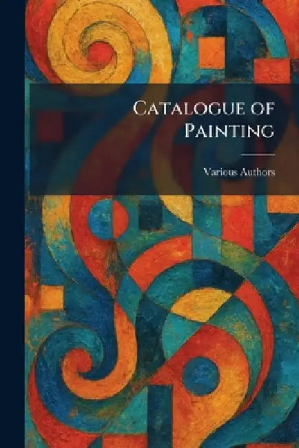Catalogue of Painting by The Detroit Institute of Arts