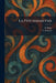 La Psychanalysis by E. Regis, A. Hesnard