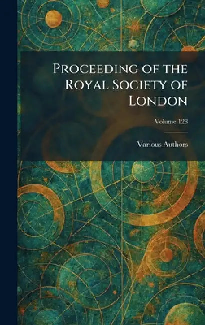 Proceeding of the Royal Society of London by Ltd Harrison and Sons