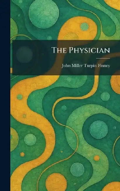 The Physician by John Miller Turpin Finney