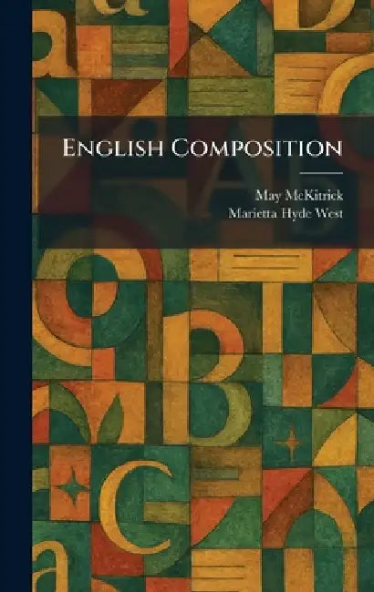 English Composition by May McKitrick, Marietta Hyde West