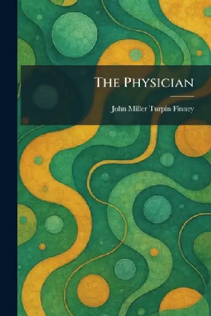 The Physician by John Miller Turpin Finney