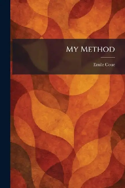 My Method by Emile Coue