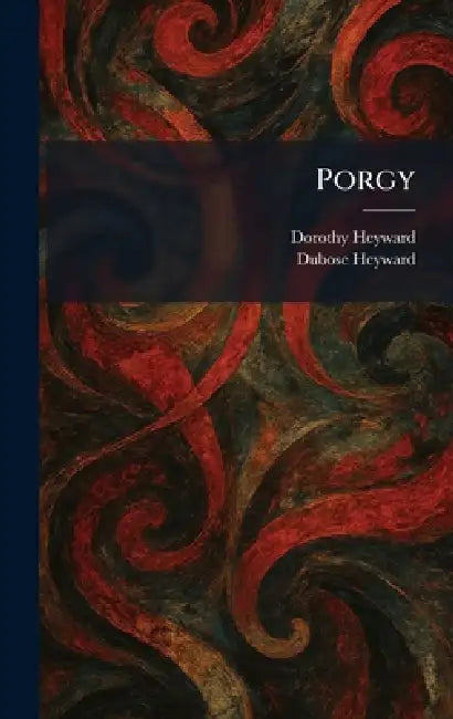 Porgy by Dorothy Heyward, Dubose Heyward
