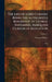The Life of Lord Curzon: Being the Authorized Biography of George Nathaniel Marquess Curzon of Kedleston: K.G by Various