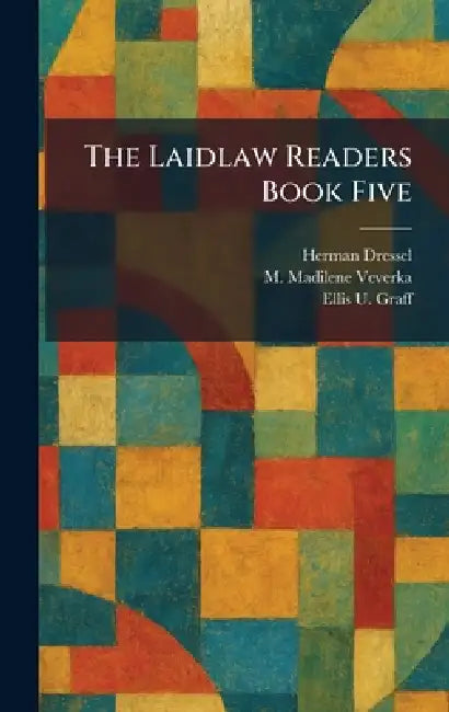The Laidlaw Readers Book Five by Herman Dressel, M. Madilene Veverka, Ellis U. Graff