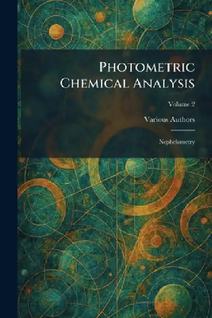 Photometric Chemical Analysis: Nephelometry by Various