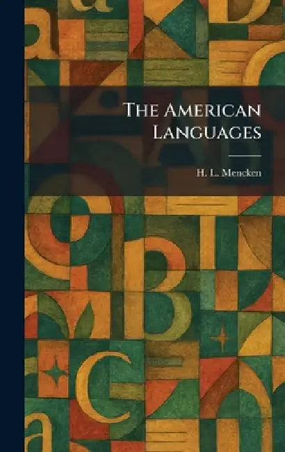 The American Languages by H. L. Mencken