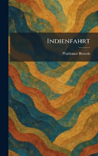 Indienfahrt by Waldemar Bonsels