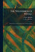 The Wilderness of Denali: Explorations of a Hunter-Naturalist in Northern Alaska by Charles Sheldon, C. Hart Merriam
