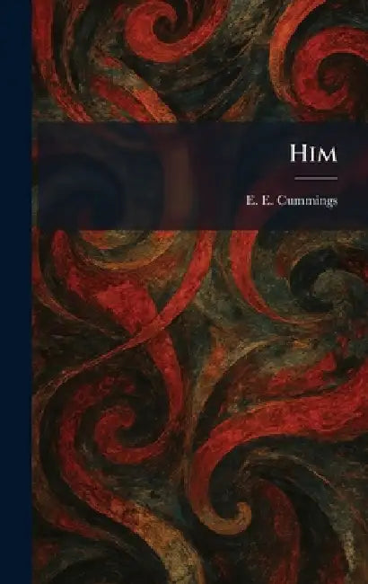 Him by E. E. Cummings