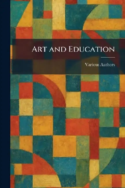 Art and Education by Various