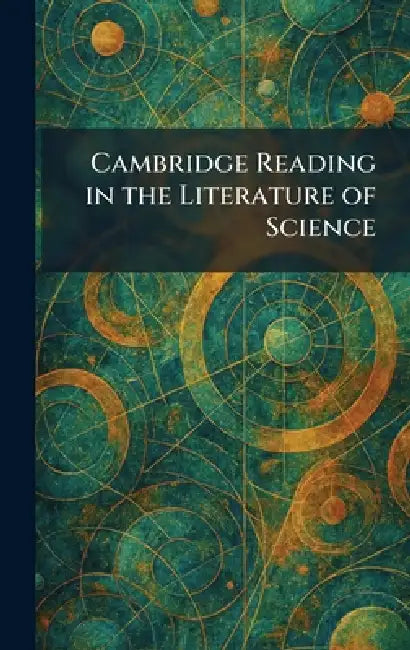Cambridge Reading in the Literature of Science by Cambridge at the University Press