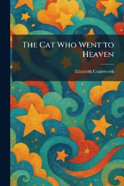 The Cat Who Went to Heaven by Elizabeth Coatsworth