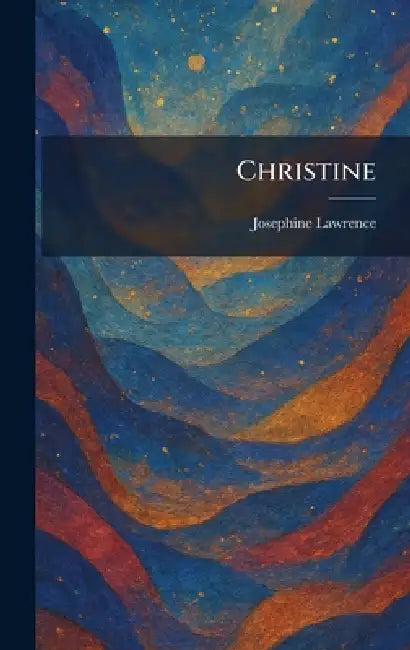 Christine by Josephine Lawrence