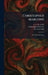 Christopher Marlowe: The Mermaid Series by J. a. Symonds, Christopher Marlowe, Havelock Ellis