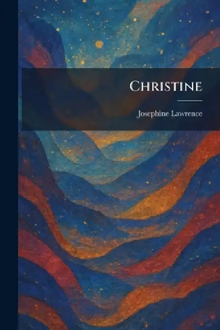 Christine by Josephine Lawrence