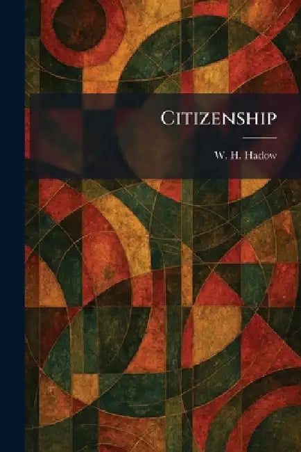 Citizenship by W. H. Hadow