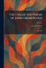 The Collected Poems of John Drinkwater: 1908-1917 by John Drinkwater