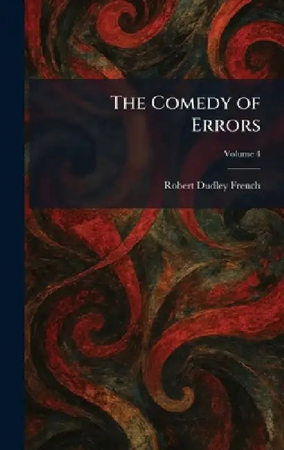 The Comedy of Errors by Robert Dudley French