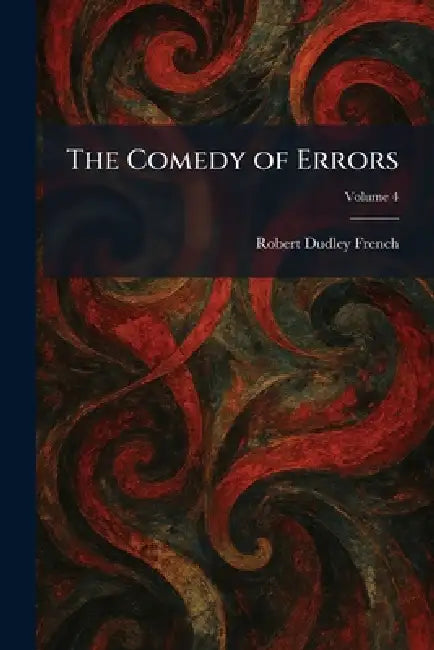 The Comedy of Errors by Robert Dudley French