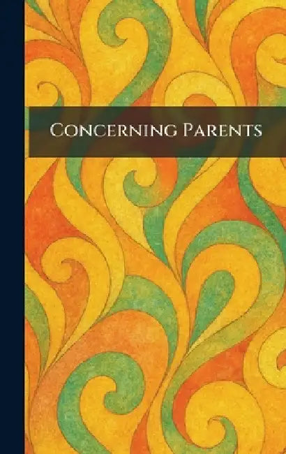 Concerning Parents by New Republic