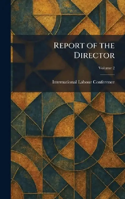 Report of the Director by International Labour Conference