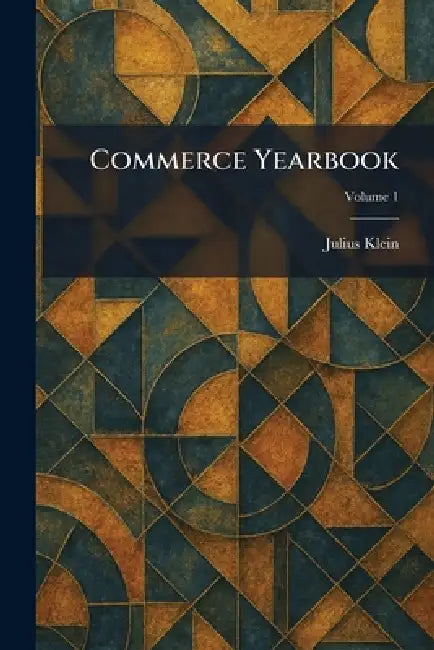 Commerce Yearbook by Julius Klein