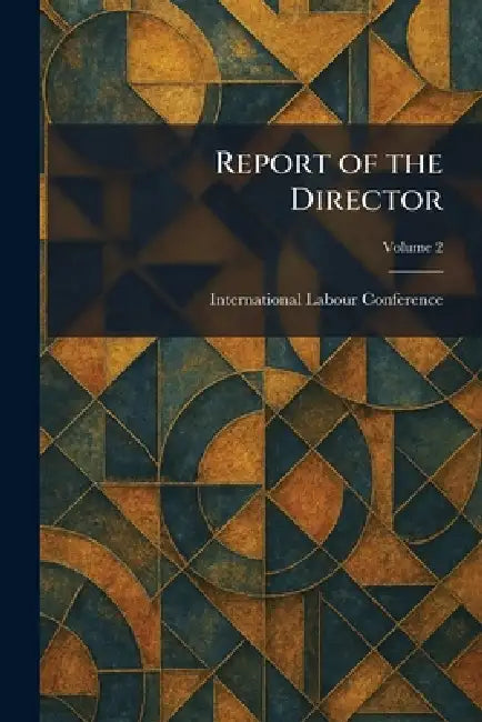 Report of the Director by International Labour Conference