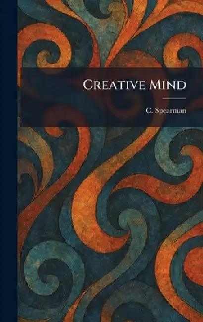Creative Mind by C. Spearman